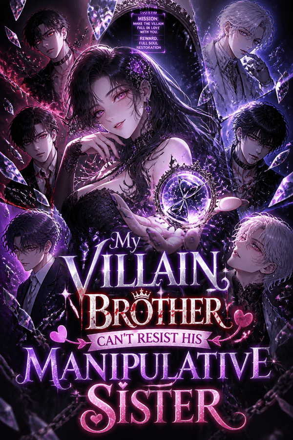 My Villain Brother Can't Resist His Manipulative Sister