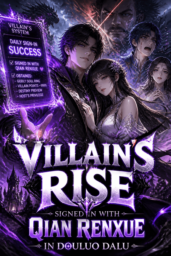 Villain's Rise: Signed In with Qian Renxue in Douluo Dalu