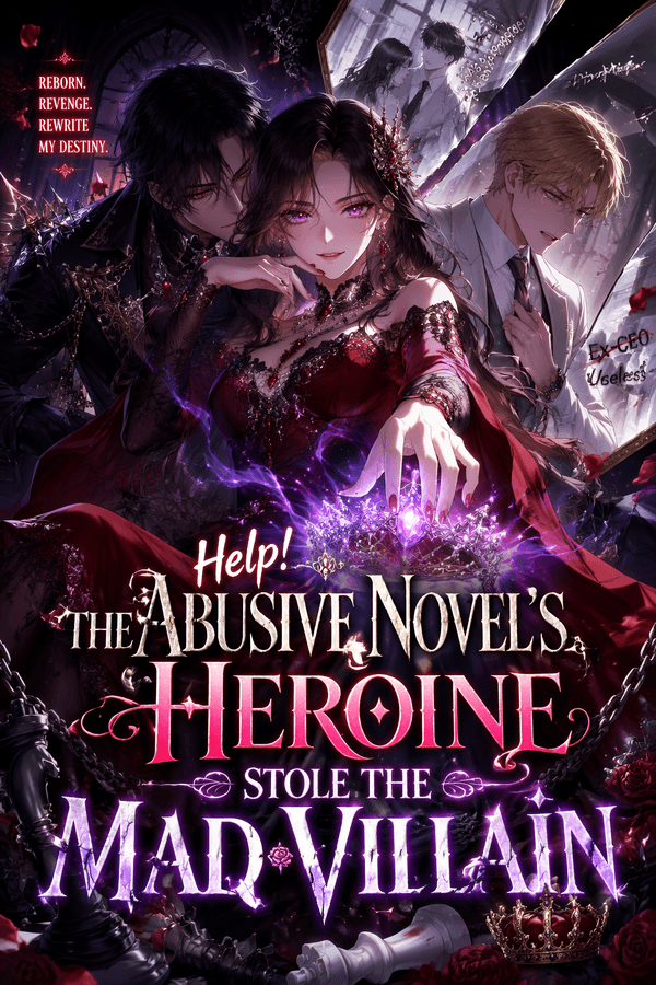 Help! The Abusive Novel's Heroine Stole the Mad Villain