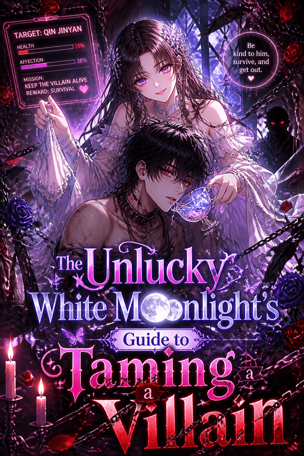 The Unlucky White Moonlight's Guide to Taming a Villain