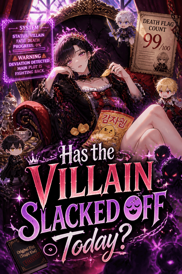 Has the Villain Slacked Off Today?