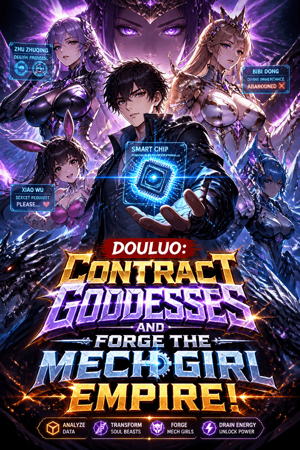 Douluo: Contract Goddesses and Forge the Mech Girl Empire!