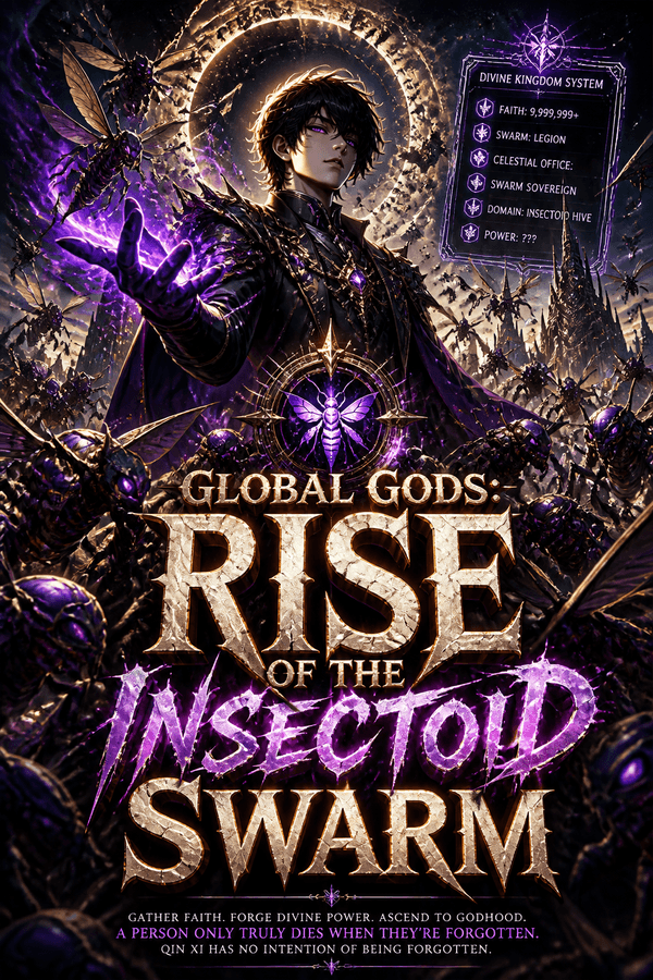 Global Gods: Rise of the Insectoid Swarm