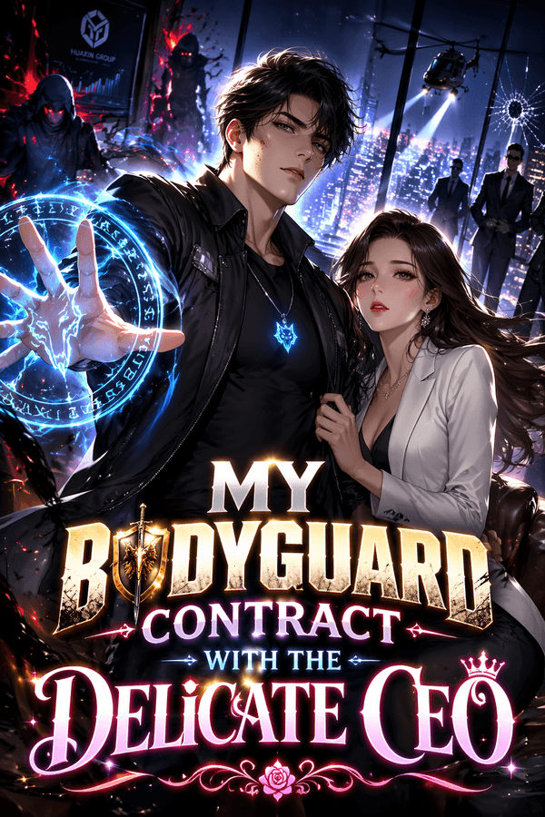 My Bodyguard Contract with the Delicate CEO