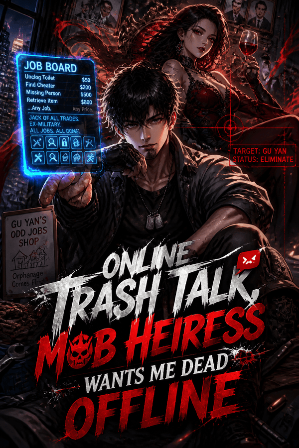 Online Trash Talk, Mob Heiress Wants Me Dead Offline