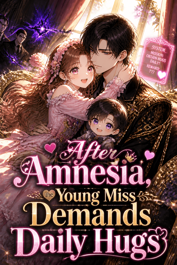 After Amnesia, the Young Miss Demands Daily Hugs