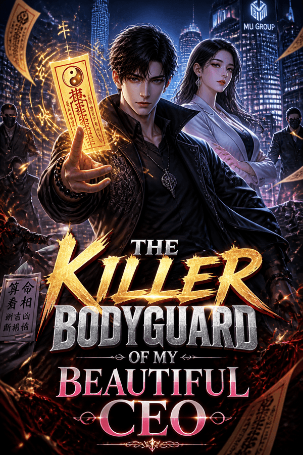 The Killer Bodyguard of My Beautiful CEO