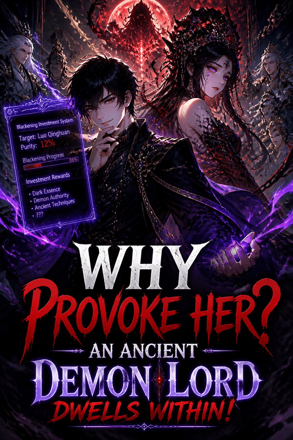 Why Provoke Her? An Ancient Demon Lord Dwells Within!