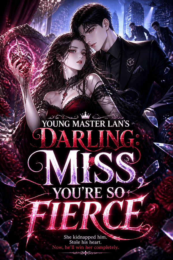 Young Master Lan's Darling: Miss, You're So Fierce