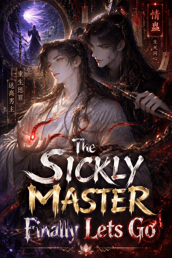 The Sickly Master Finally Lets Go