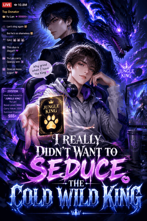 I Really Didn't Want to Seduce the Cold Wild King