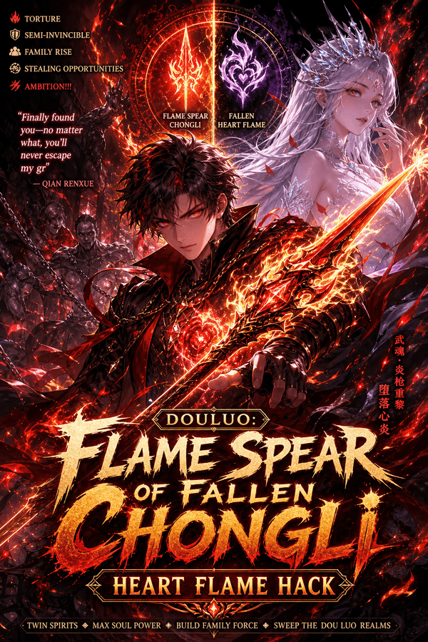 Douluo: Flame Spear of Fallen Chongli - Heart Flame Hack