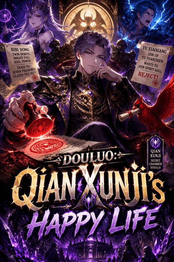 Douluo: Qian Xunji's Happy Life