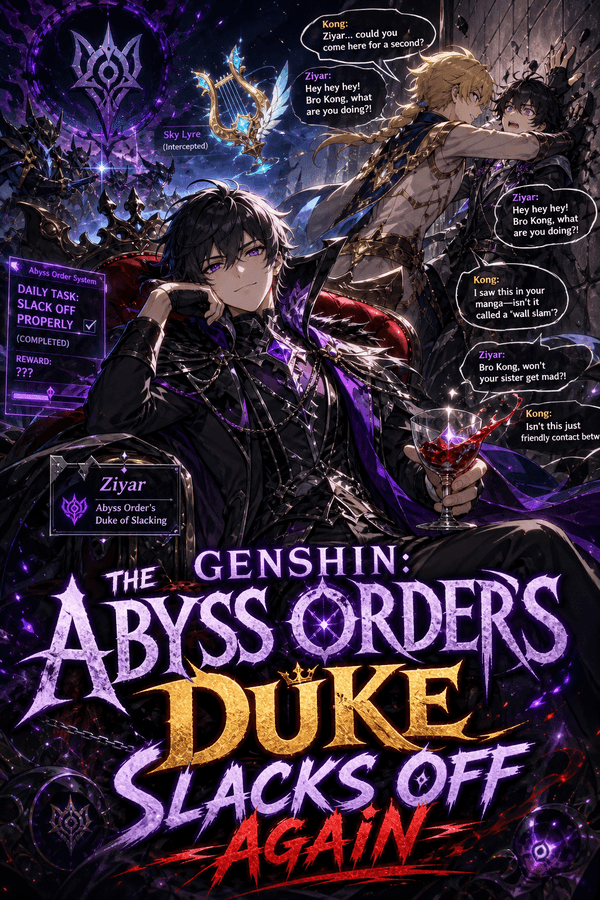 Genshin: The Abyss Order's Duke Slacks Off Again
