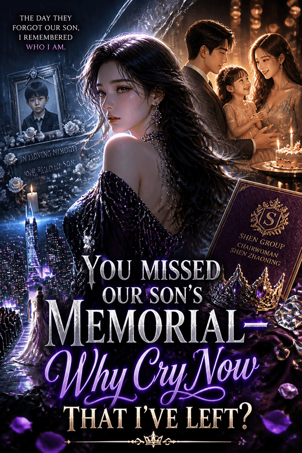 You Missed Our Son's Memorial—Why Cry Now That I've Left?