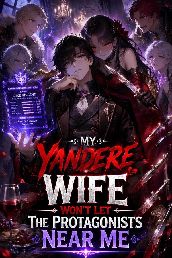 My Yandere Wife Won't Let the Protagonists Near Me