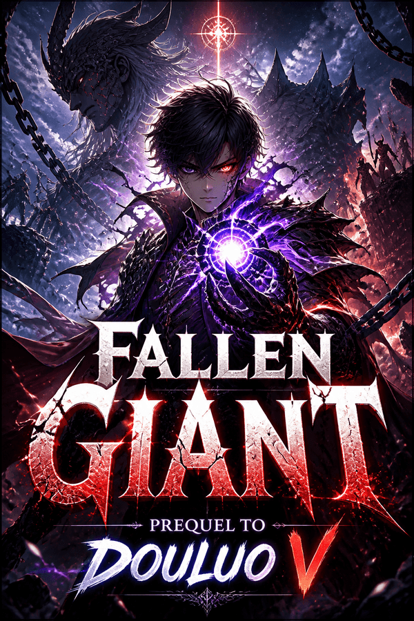 Fallen Giant: Prequel to Douluo V
