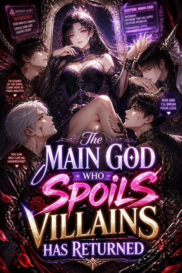 The Main God Who Spoils Villains Has Returned