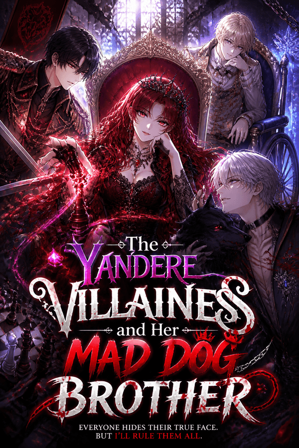 The Yandere Villainess and Her Mad Dog Brother
