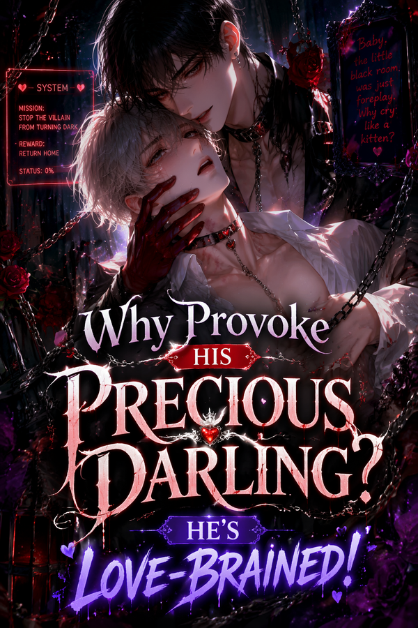 Why Provoke His Precious Darling? He's Love-Brained!