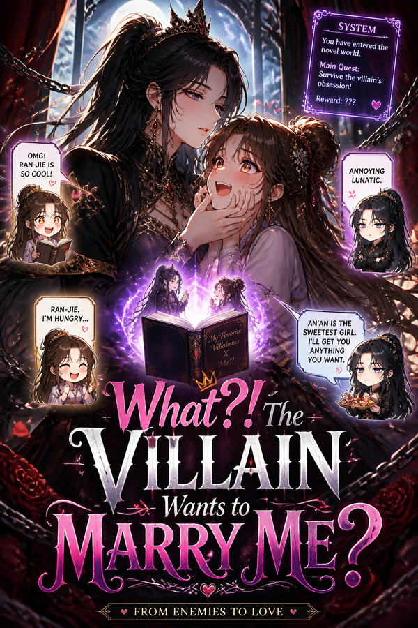 What?! The Villain Wants to Marry Me?