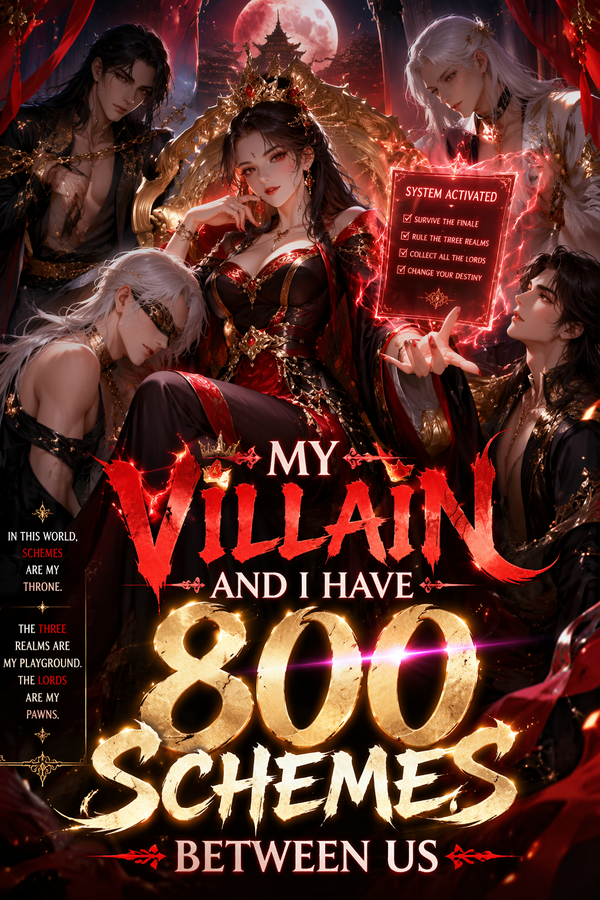 My Villain and I Have 800 Schemes Between Us
