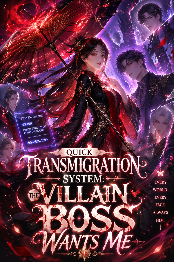 Quick Transmigration System: The Villain Boss Wants Me